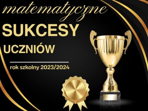 Matematyczne sukcesy uczniów